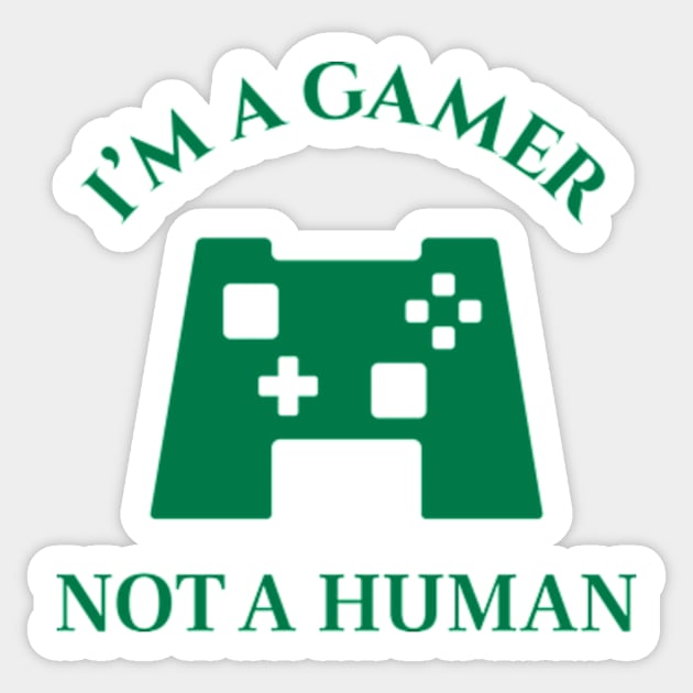 I am gamer and video games are awesome Sticker by sungraphica